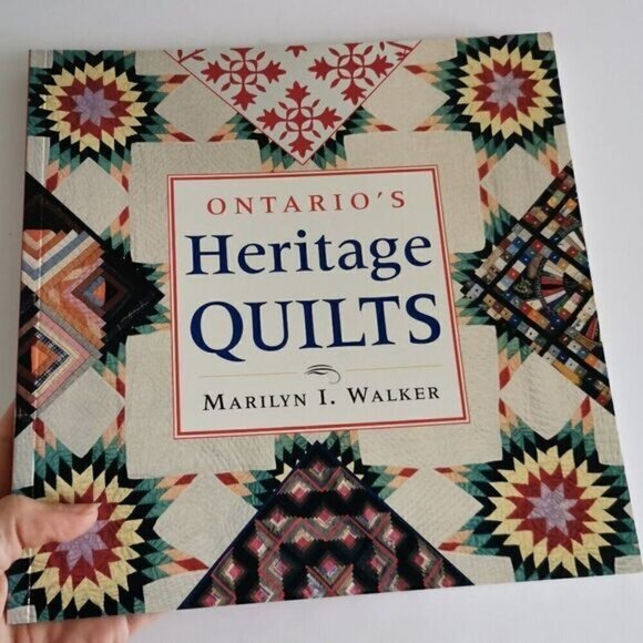 Ontario's Heritage Quilts Book by Marilyn Walker, Quilter Domestic Folk Art Can - Picture 1 of 9
